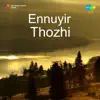 T G Lingappa - Ennuyir Thozhi (Original Motion Picture Soundtrack) - EP