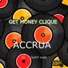 Get Money Clique - Accura - Single